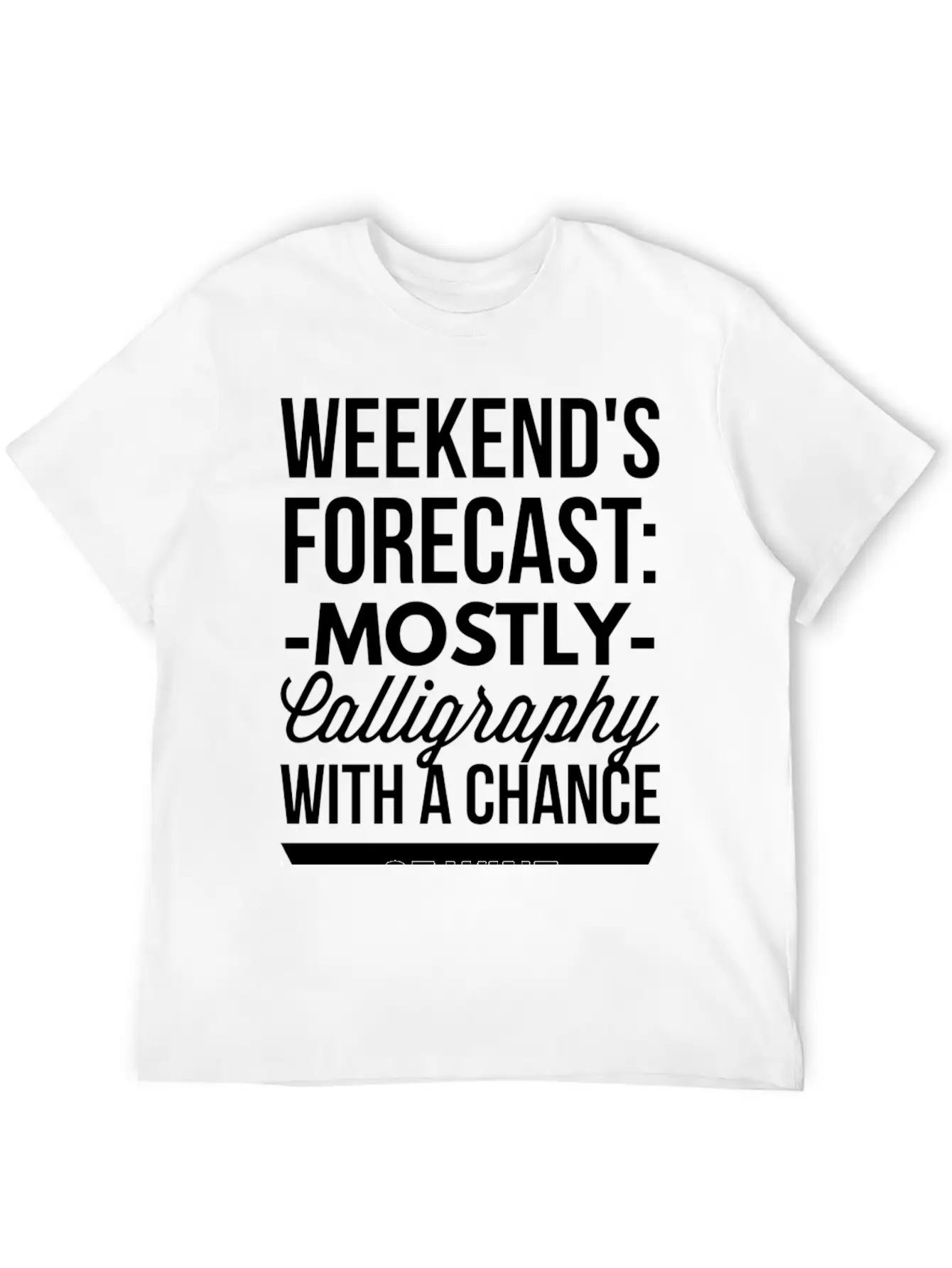Mostly Calligraphy Casual Graphic T-Shirt – Simple And Comfortable Daily Wear