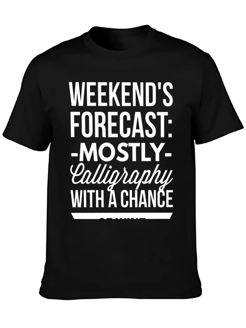 Mostly Calligraphy Casual Graphic T-Shirt – Simple And Comfortable Daily Wear