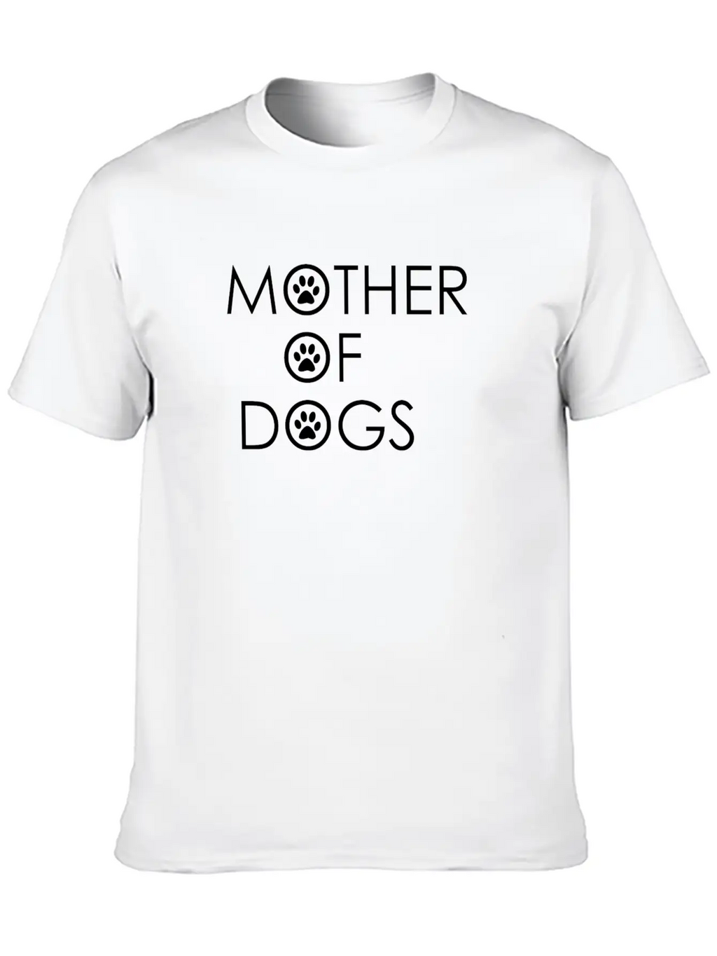 Mother Of Dogs, Dog Mom, Dog Lover, Dog Shirt Breathable Soft Cotton T-Shirt – Timeless Casual Look