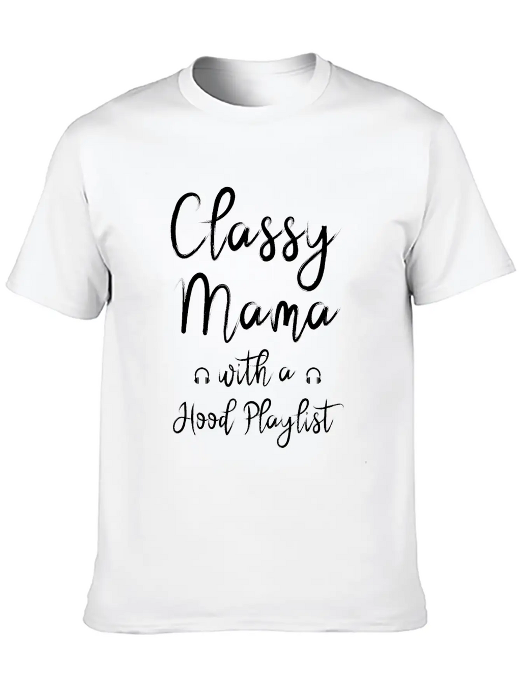 Mothers Day Classy Hood Mom Casual Graphic T-Shirt – Simple And Comfortable Daily Wear