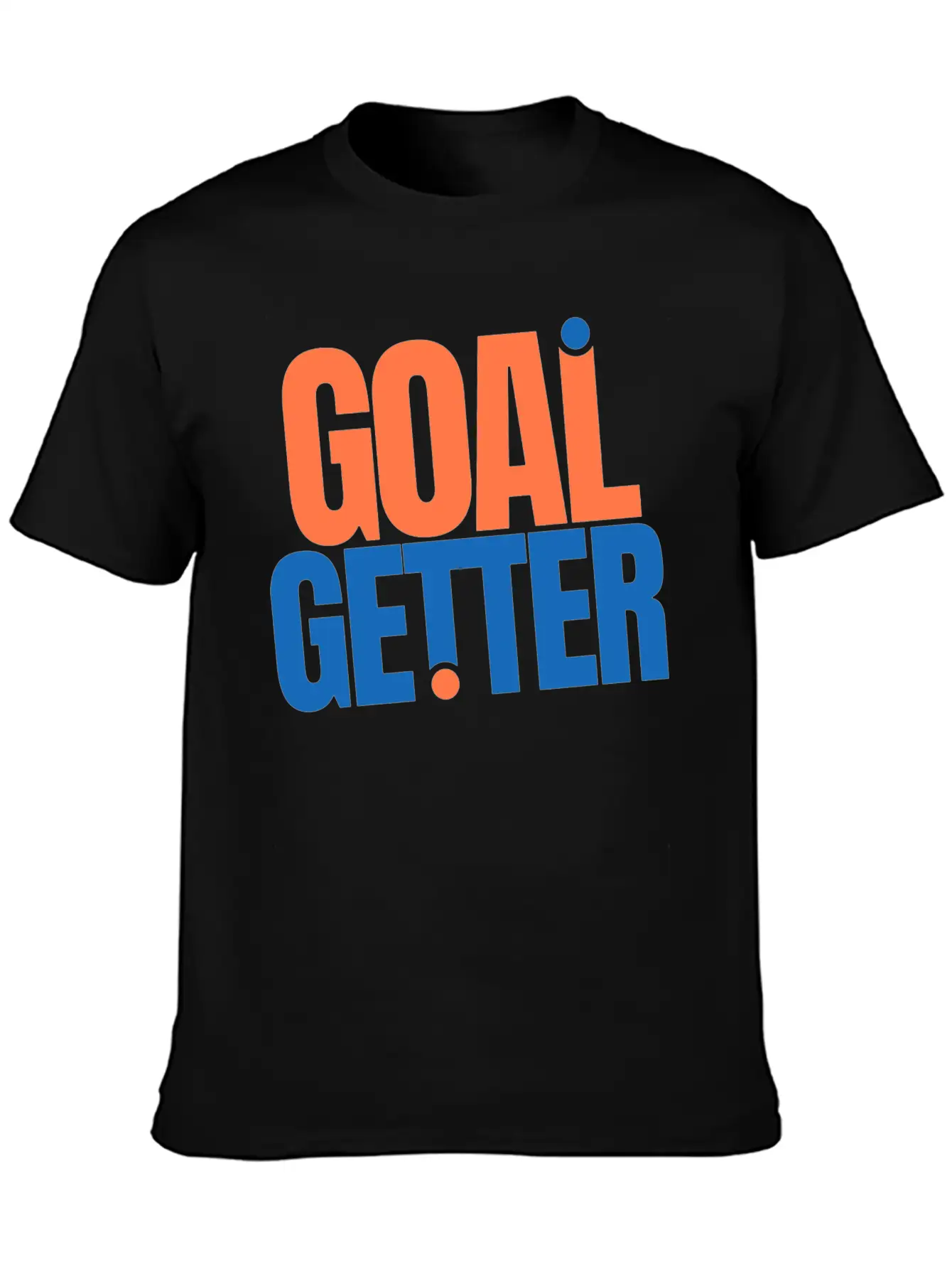 Motivation Goal Getter Quotes Casual Graphic T-Shirt – Simple And Comfortable Daily Wear