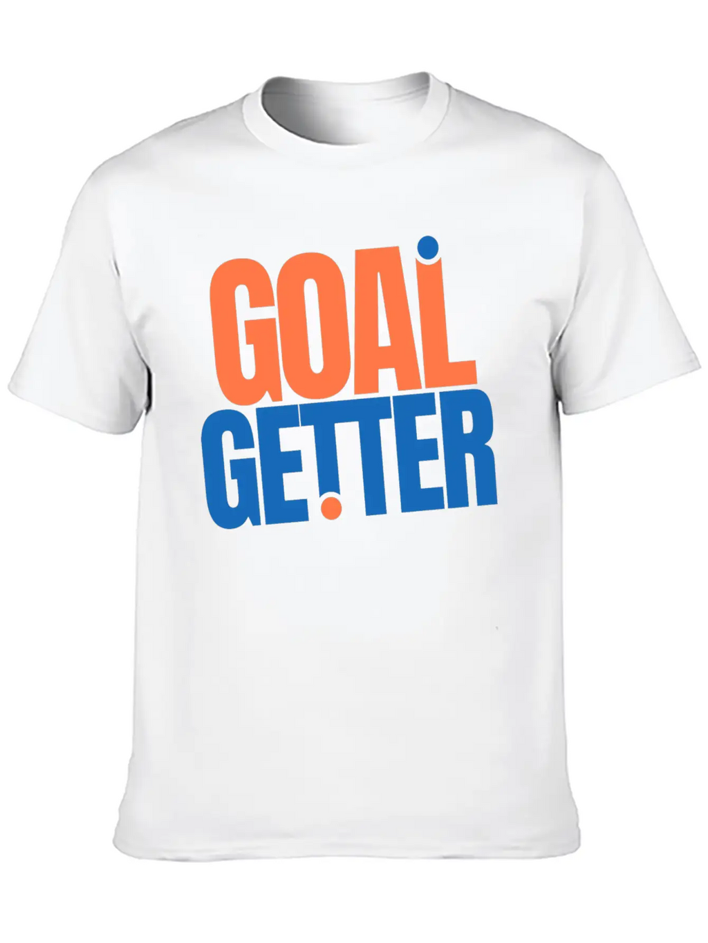 Motivation Goal Getter Quotes Casual Graphic T-Shirt – Simple And Comfortable Daily Wear