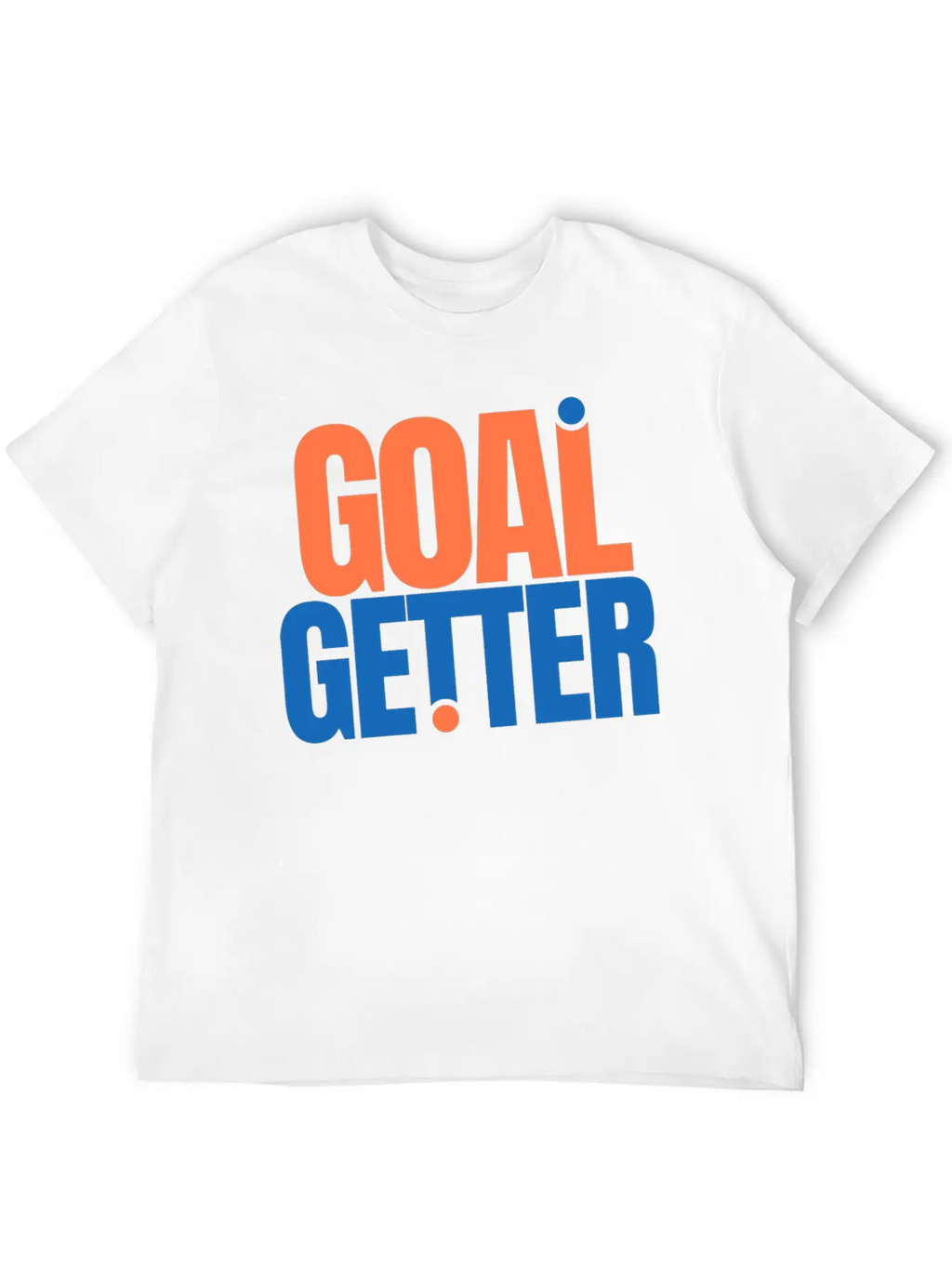 Motivation Goal Getter Quotes Casual Graphic T-Shirt – Simple And Comfortable Daily Wear