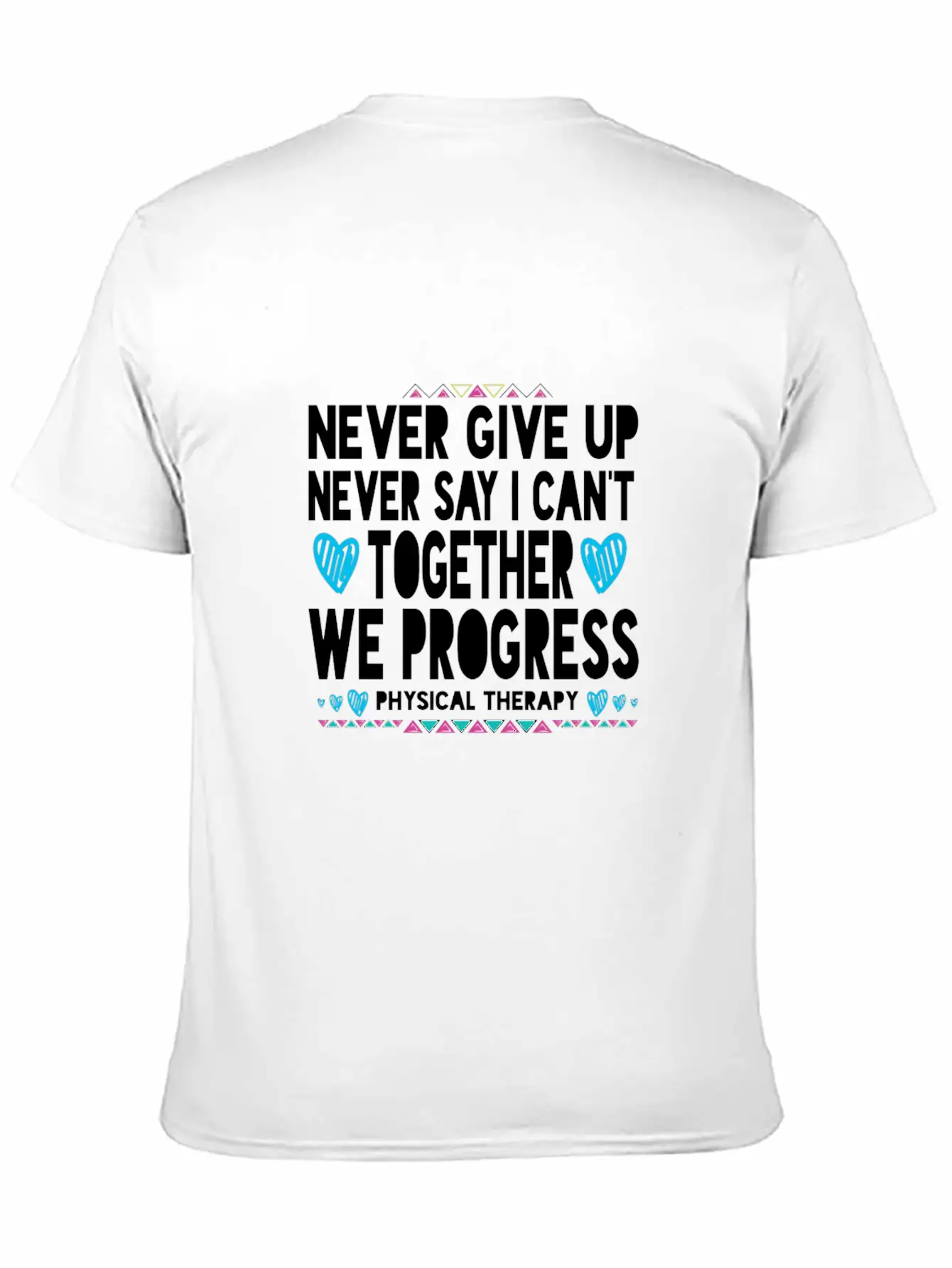 Motivational Physical Therapist Gift Pta Pt Physic Unisex Casual T-Shirt – Clean Design For Daily Comfort