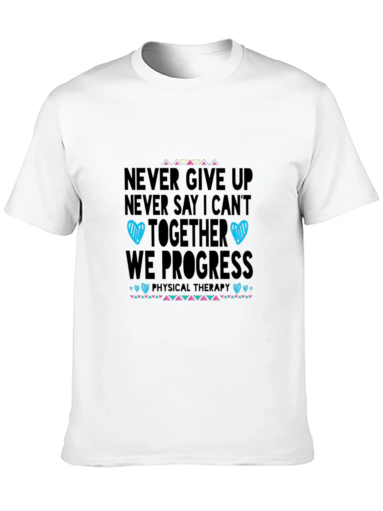 Motivational Physical Therapist Gift Pta Pt Physic Unisex Casual T-Shirt – Clean Design For Daily Comfort