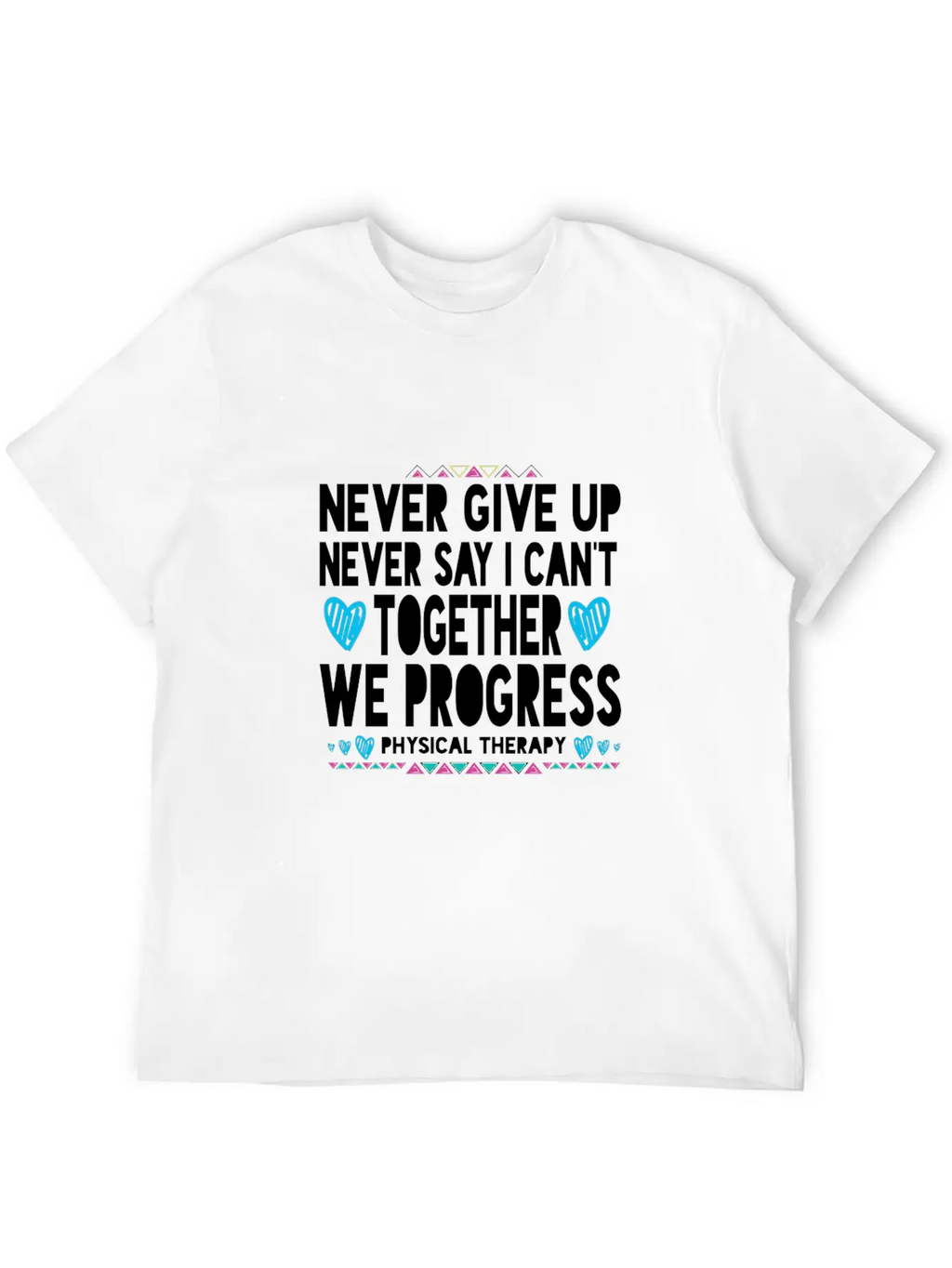 Motivational Physical Therapist Gift Pta Pt Physic Unisex Casual T-Shirt – Clean Design For Daily Comfort