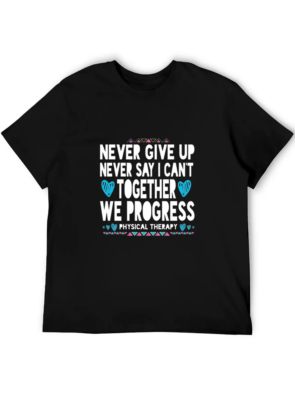 Motivational Physical Therapist Gift Pta Pt Physic Unisex Casual T-Shirt – Clean Design For Daily Comfort