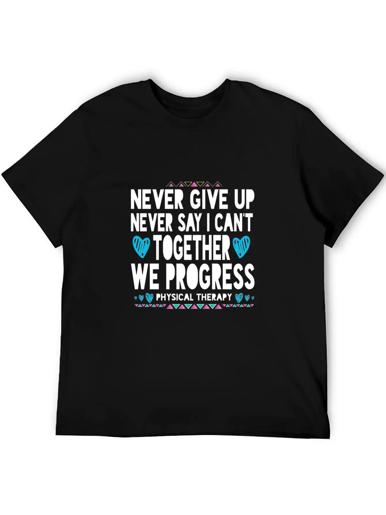 Motivational Physical Therapist Gift Pta Pt Physic Unisex Casual T-Shirt – Clean Design For Daily Comfort