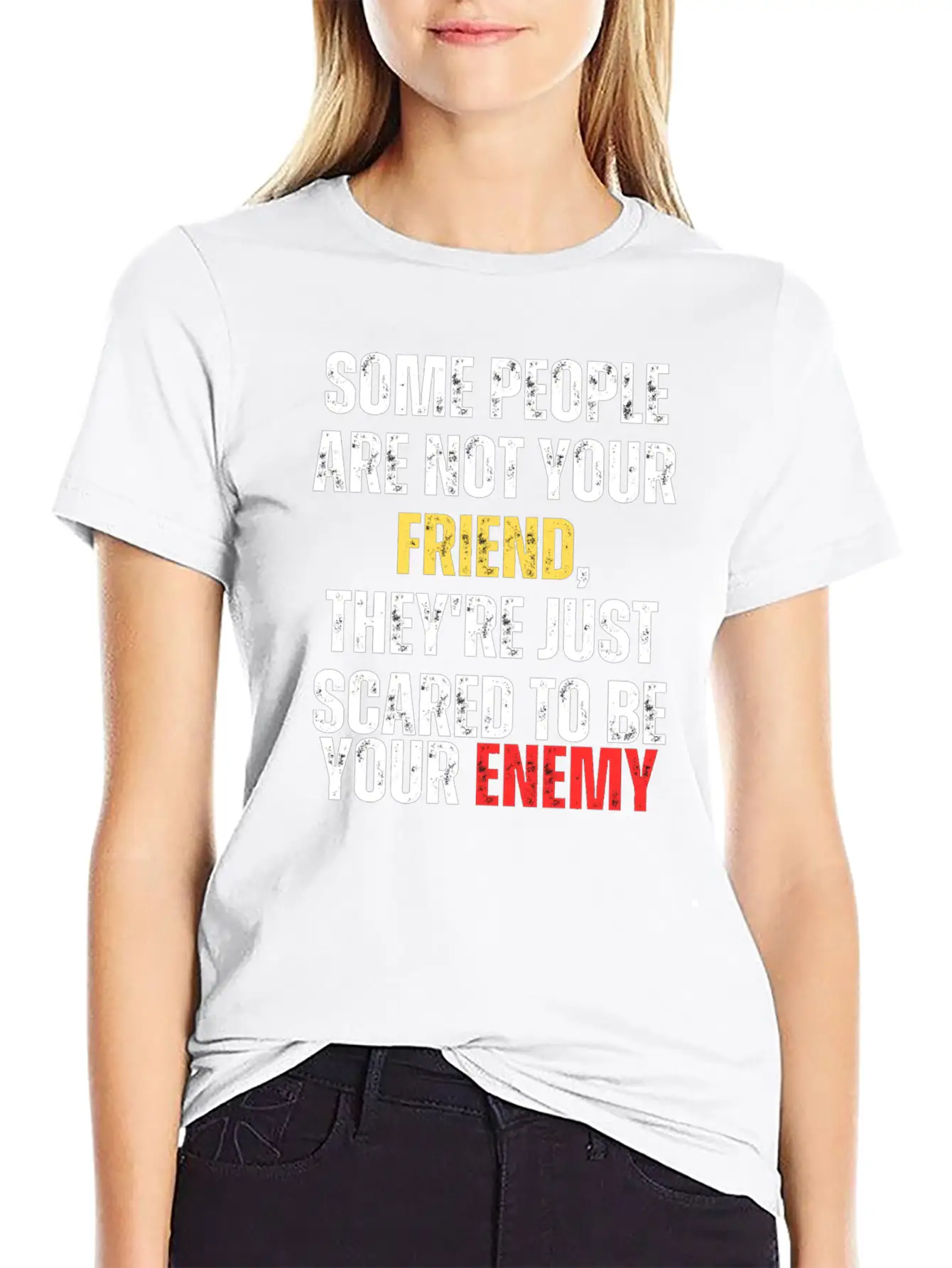 Motivational - Some People Are Not Your Friend Unisex Casual T-Shirt – Clean Design For Daily Comfort