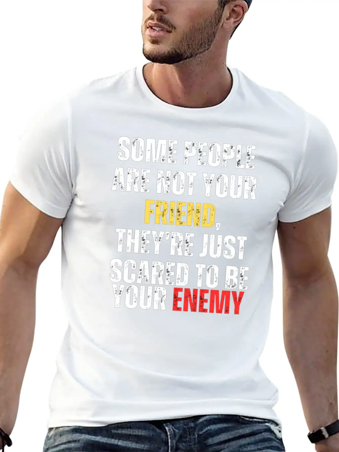 Motivational - Some People Are Not Your Friend Unisex Casual T-Shirt – Clean Design For Daily Comfort
