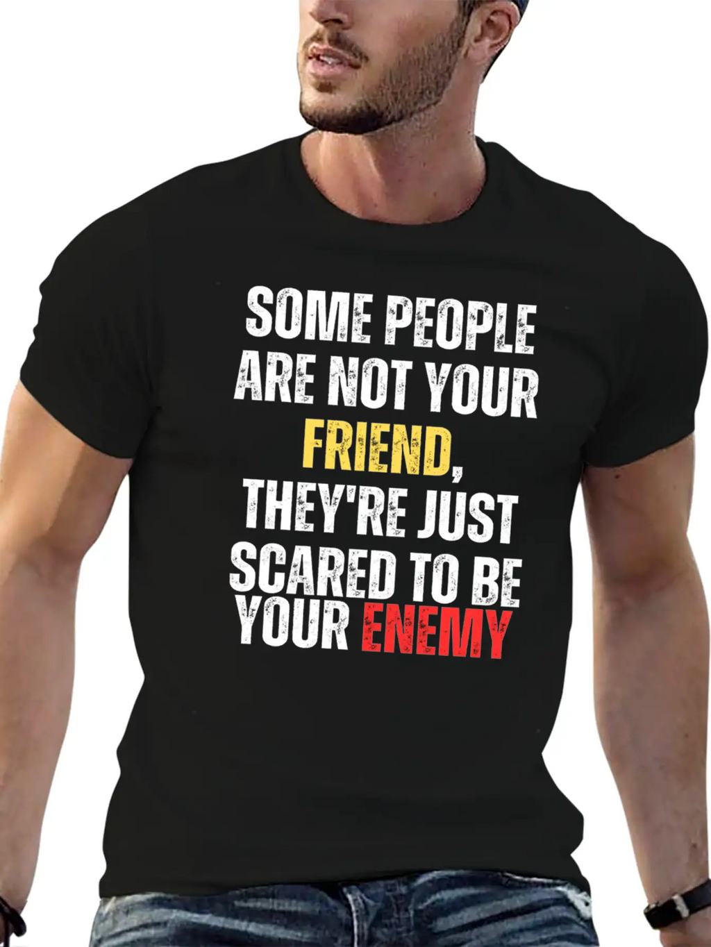 Motivational - Some People Are Not Your Friend Unisex Casual T-Shirt – Clean Design For Daily Comfort