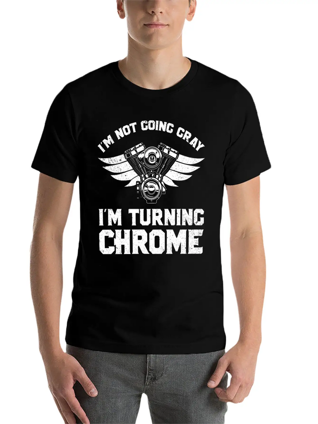 Motorcycle Biker Im Not Going Gray Im Turning Chrome Unisex Short Sleeve Soft Cotton T-Shirt – Casual Everyday Wear