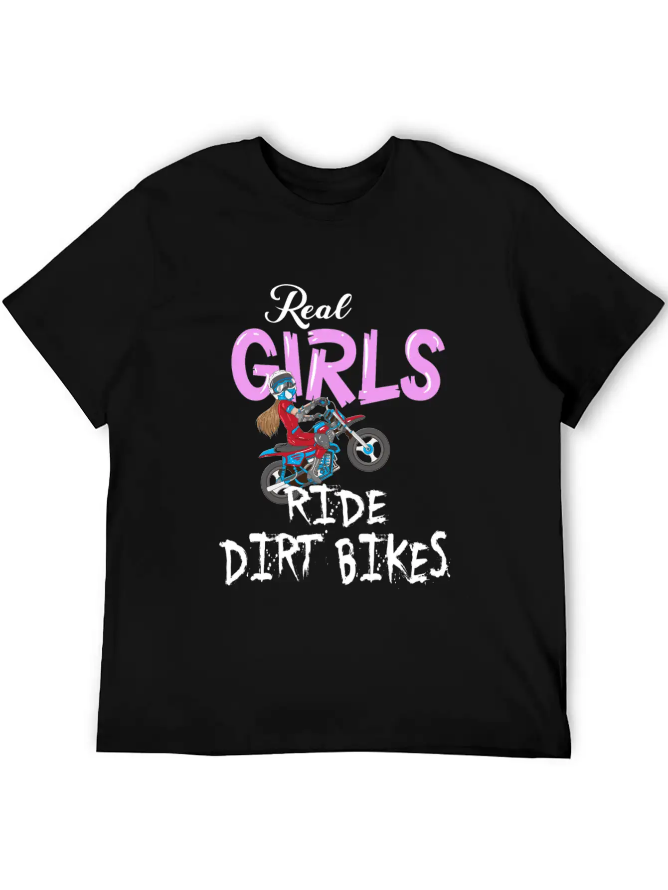 Motorrad Real Girls Ride Dirt Bikes Motocross Bike Classic Fit Graphic Tee For Daily Comfort – Unisex Cotton Shirt