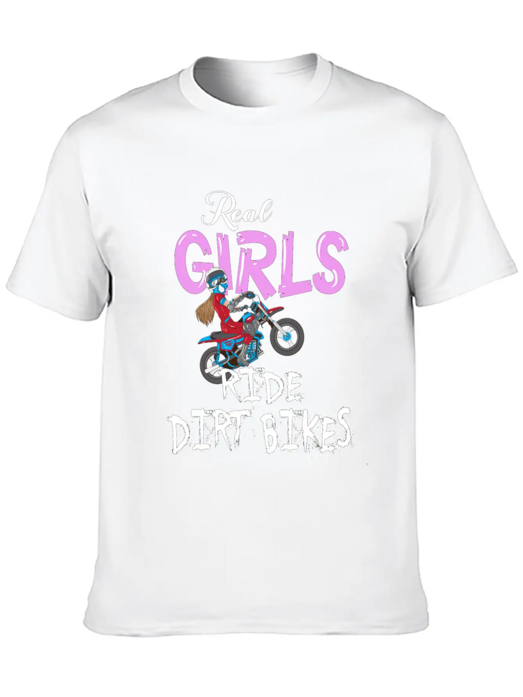 Motorrad Real Girls Ride Dirt Bikes Motocross Bike Classic Fit Graphic Tee For Daily Comfort – Unisex Cotton Shirt