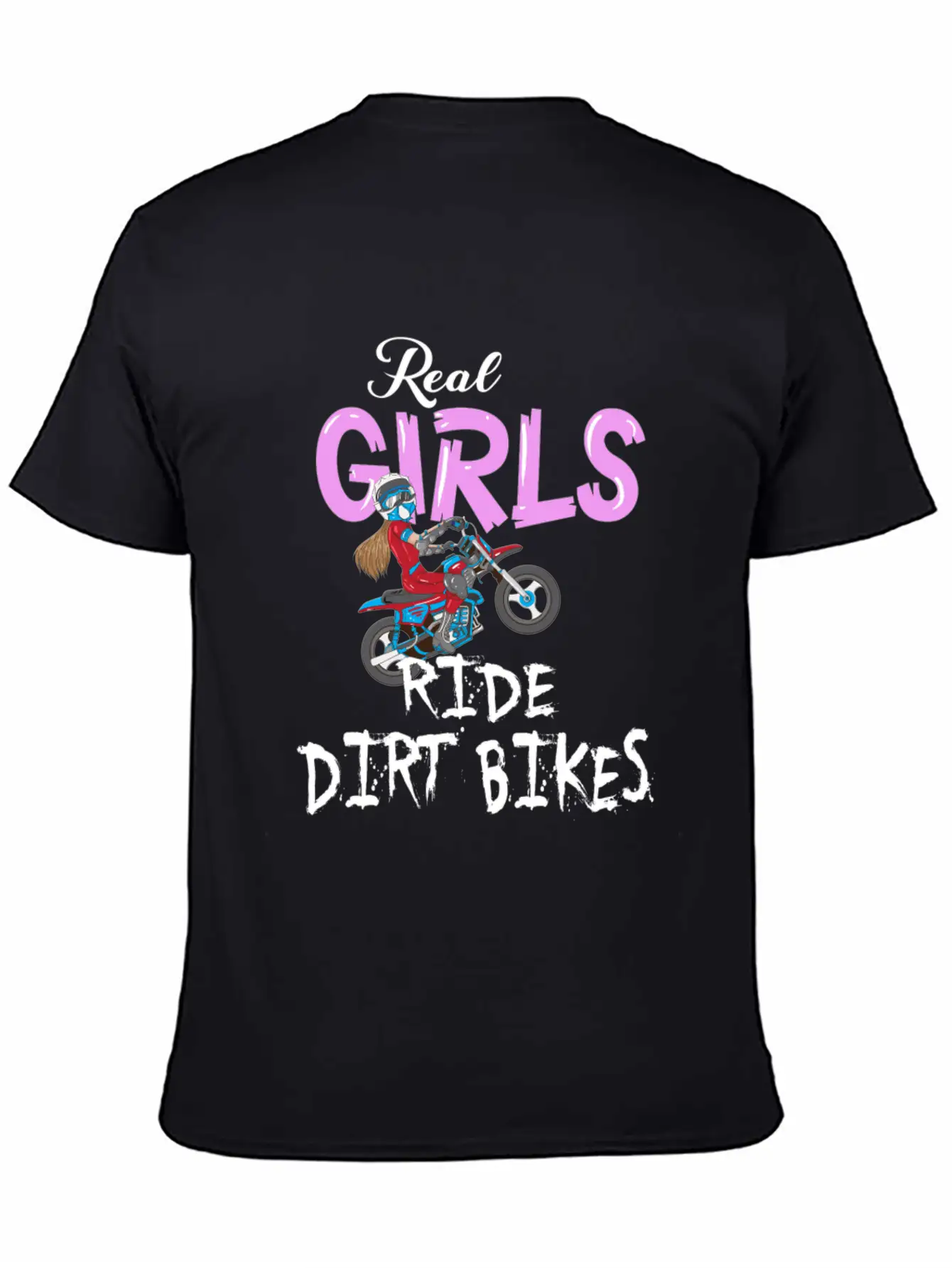 Motorrad Real Girls Ride Dirt Bikes Motocross Bike Classic Fit Graphic Tee For Daily Comfort – Unisex Cotton Shirt