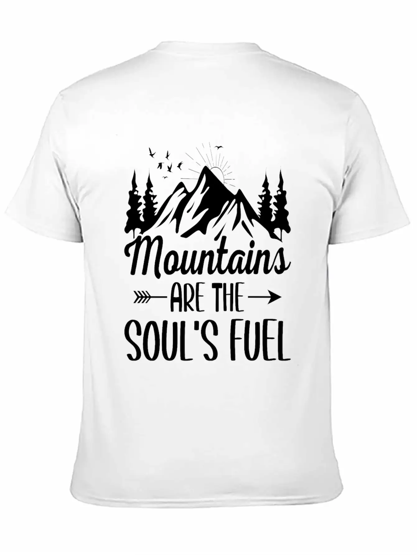 Mountains Are The Soul S Fuel Unisex Short Sleeve Soft Cotton T-Shirt – Casual Everyday Wear