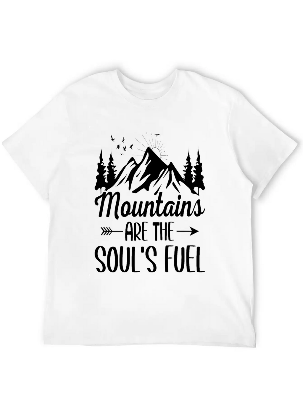 Mountains Are The Soul S Fuel Unisex Short Sleeve Soft Cotton T-Shirt – Casual Everyday Wear