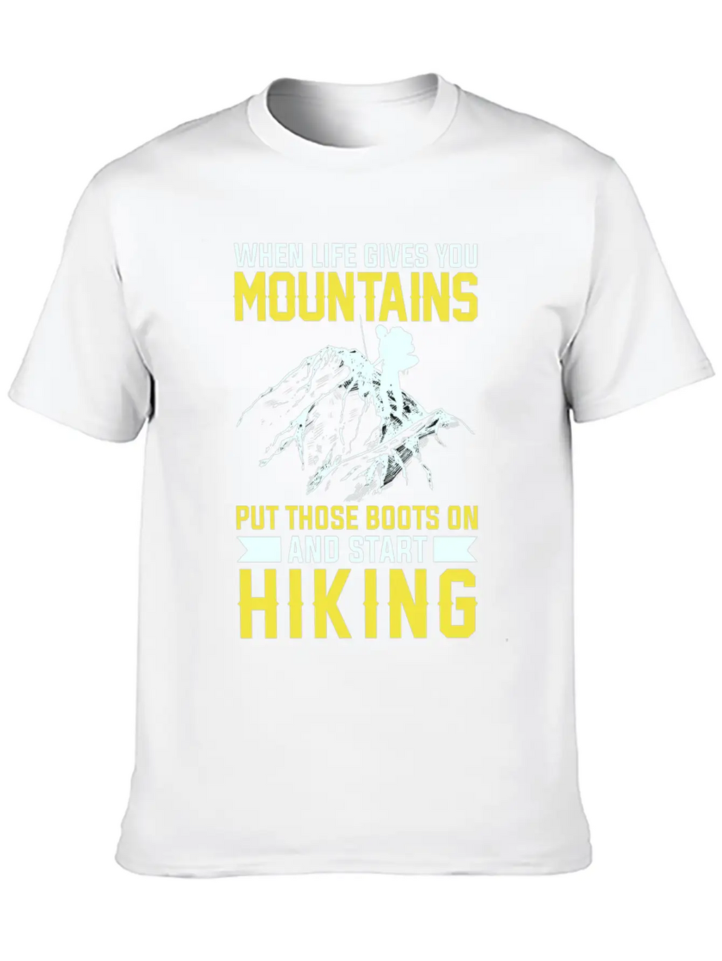 Mountains Are There To Hike Unisex Casual T-Shirt – Clean Design For Daily Comfort