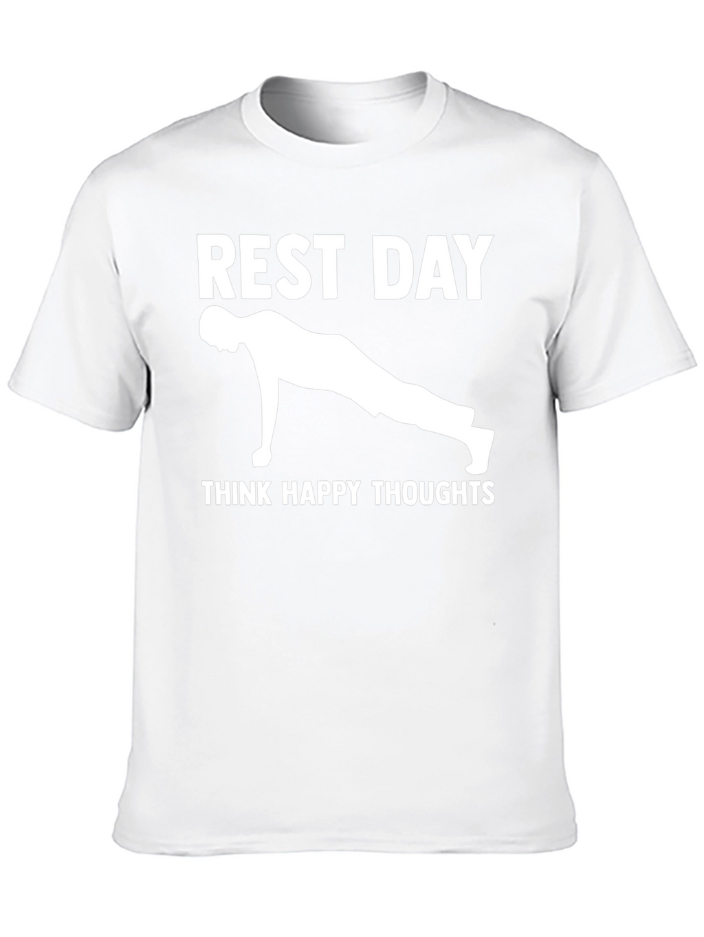 Rest Day Workout Tee - Think Happy Thoughts
