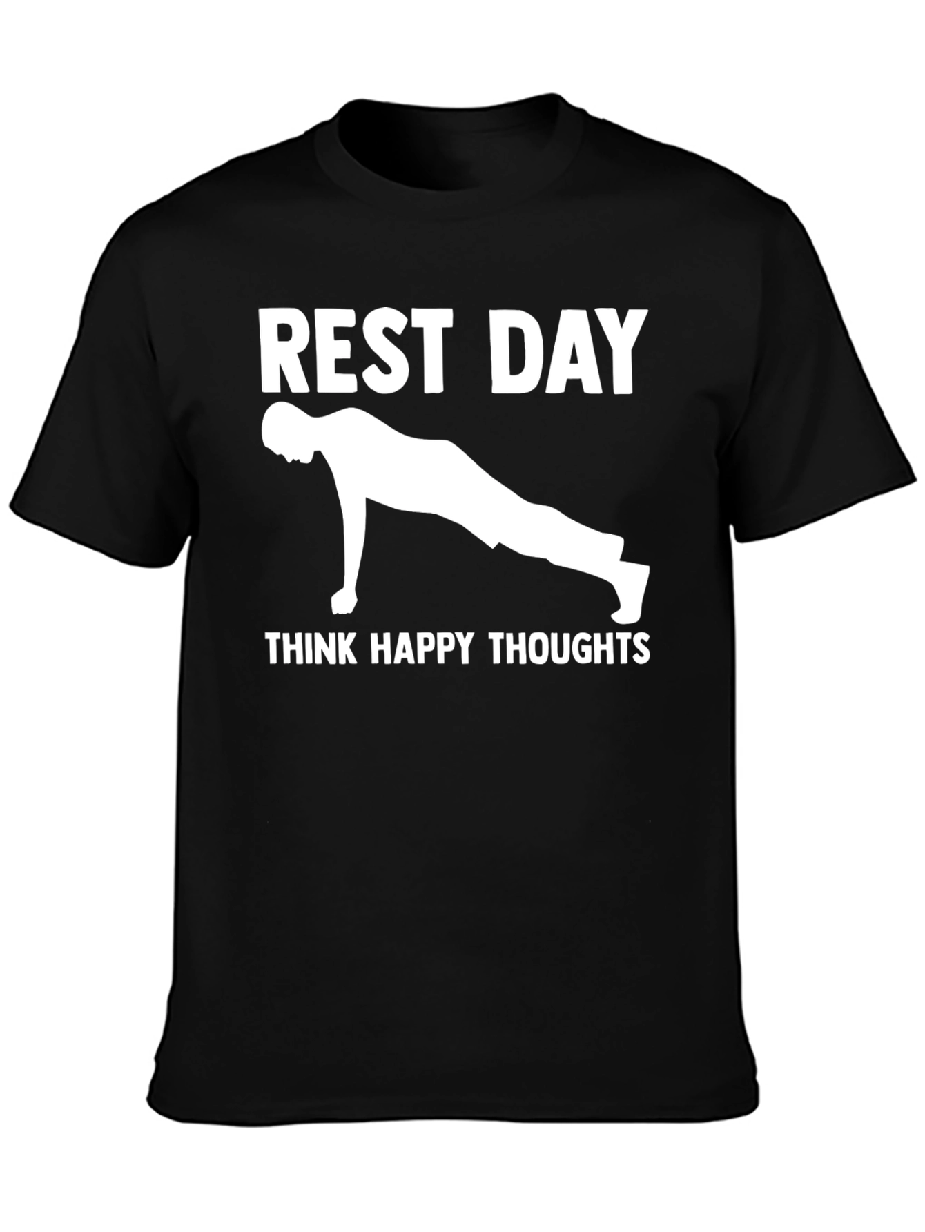 Rest Day Workout Tee - Think Happy Thoughts