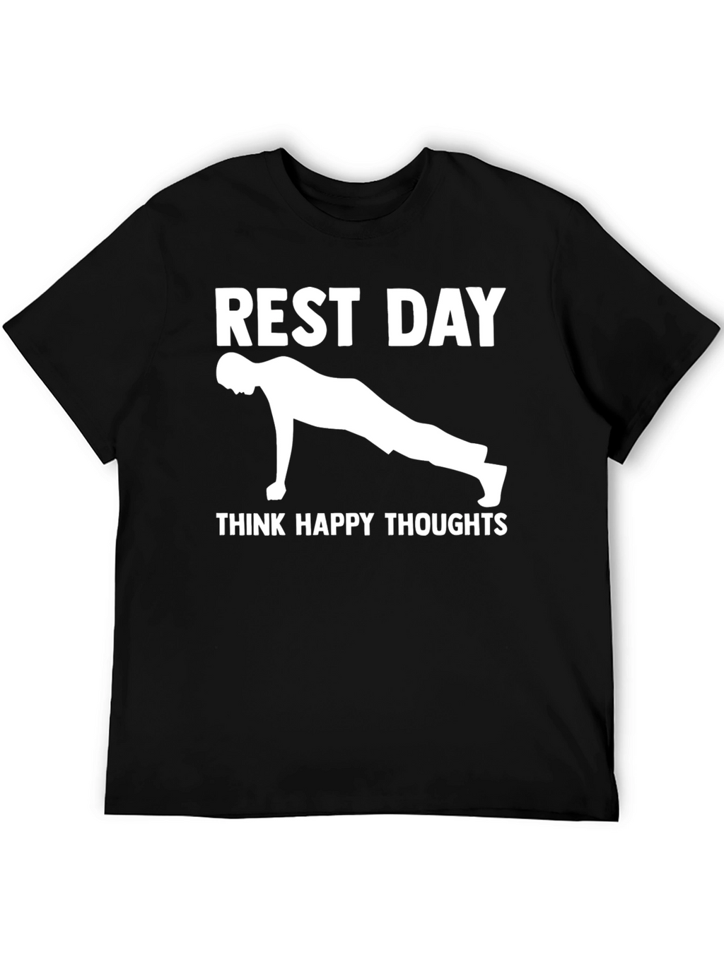 Rest Day Workout Tee - Think Happy Thoughts