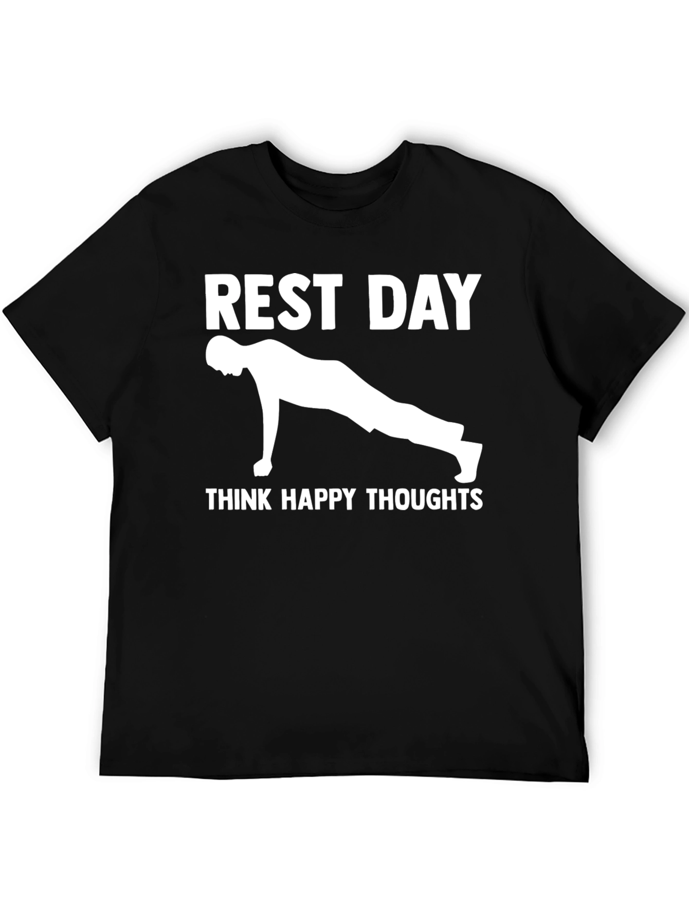 Rest Day Workout Tee - Think Happy Thoughts