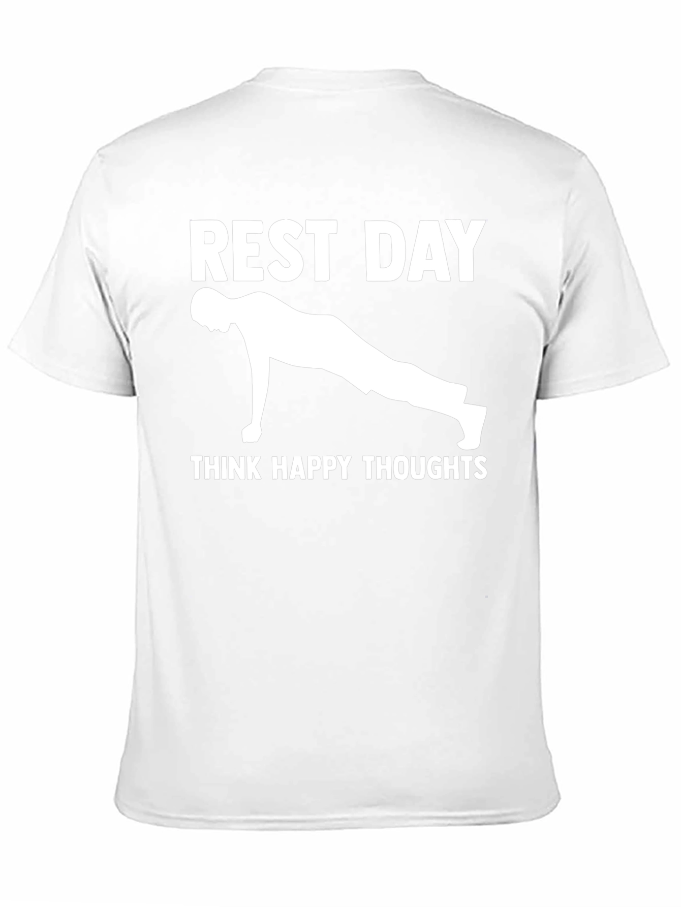 Rest Day Workout Tee - Think Happy Thoughts