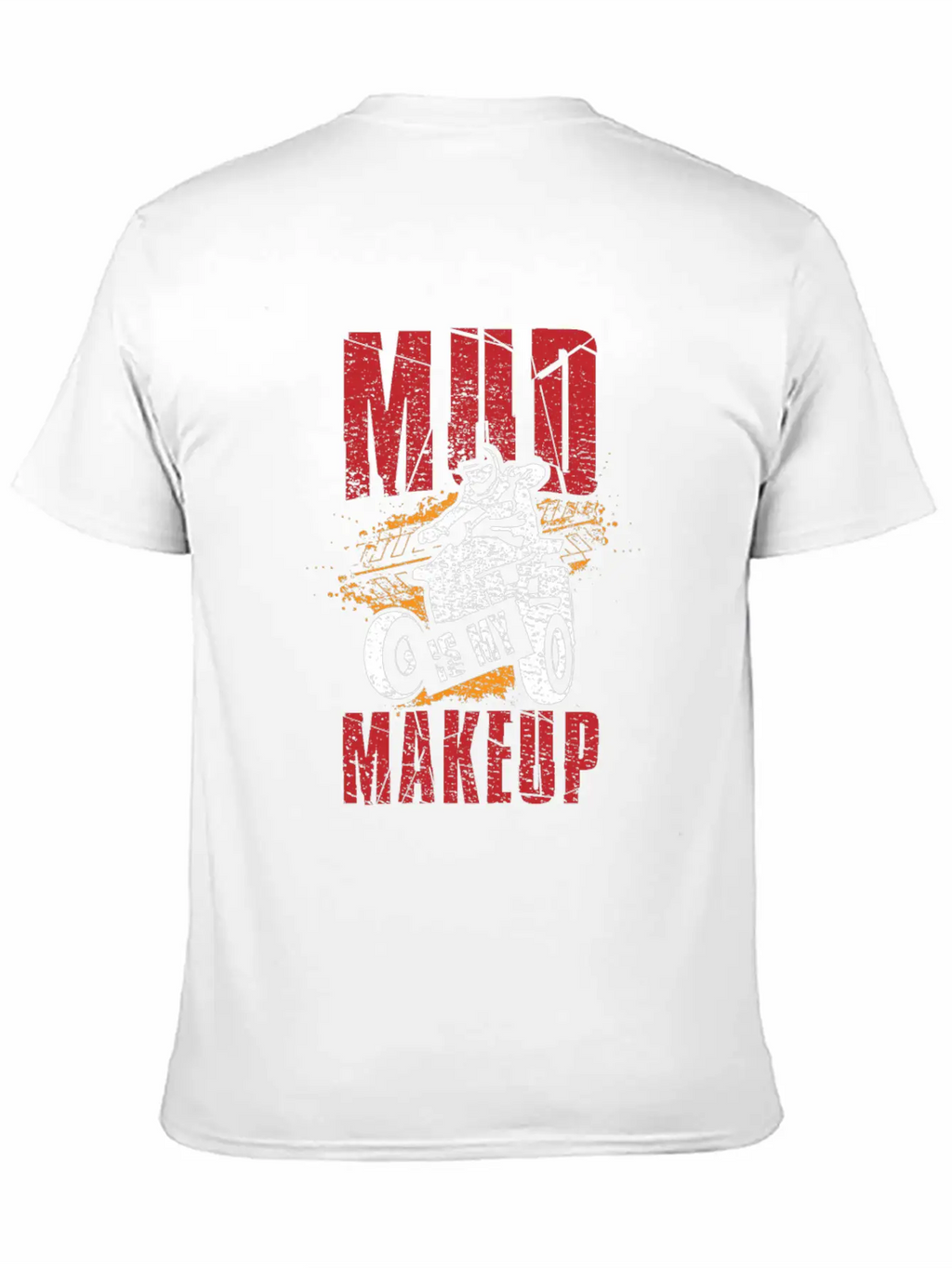 Mud Is My Makeup Unisex Short Sleeve Soft Cotton T-Shirt – Casual Everyday Wear