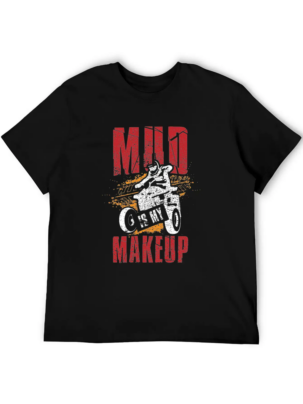 Mud Is My Makeup Unisex Short Sleeve Soft Cotton T-Shirt – Casual Everyday Wear