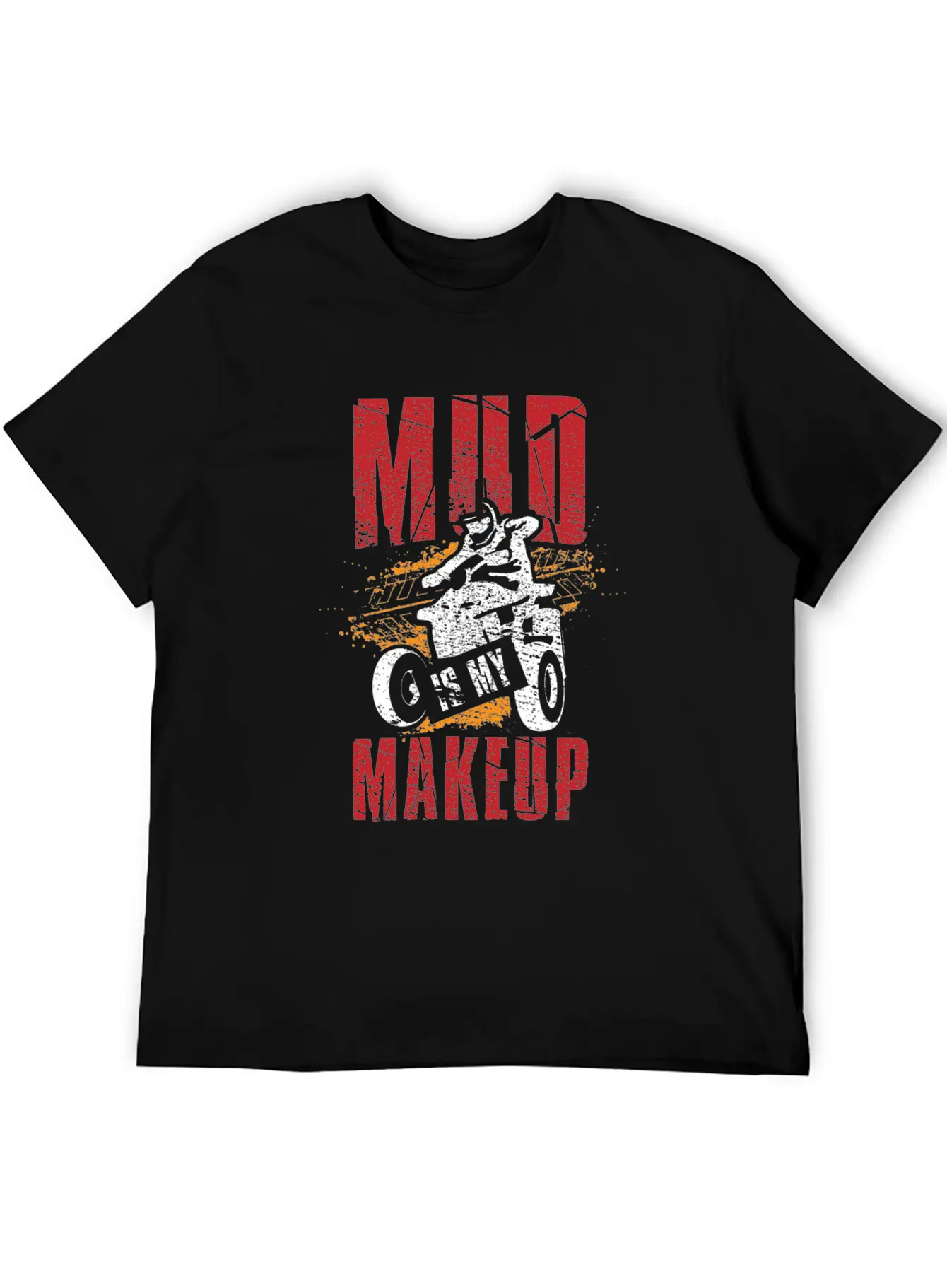 Mud Is My Makeup Unisex Short Sleeve Soft Cotton T-Shirt – Casual Everyday Wear