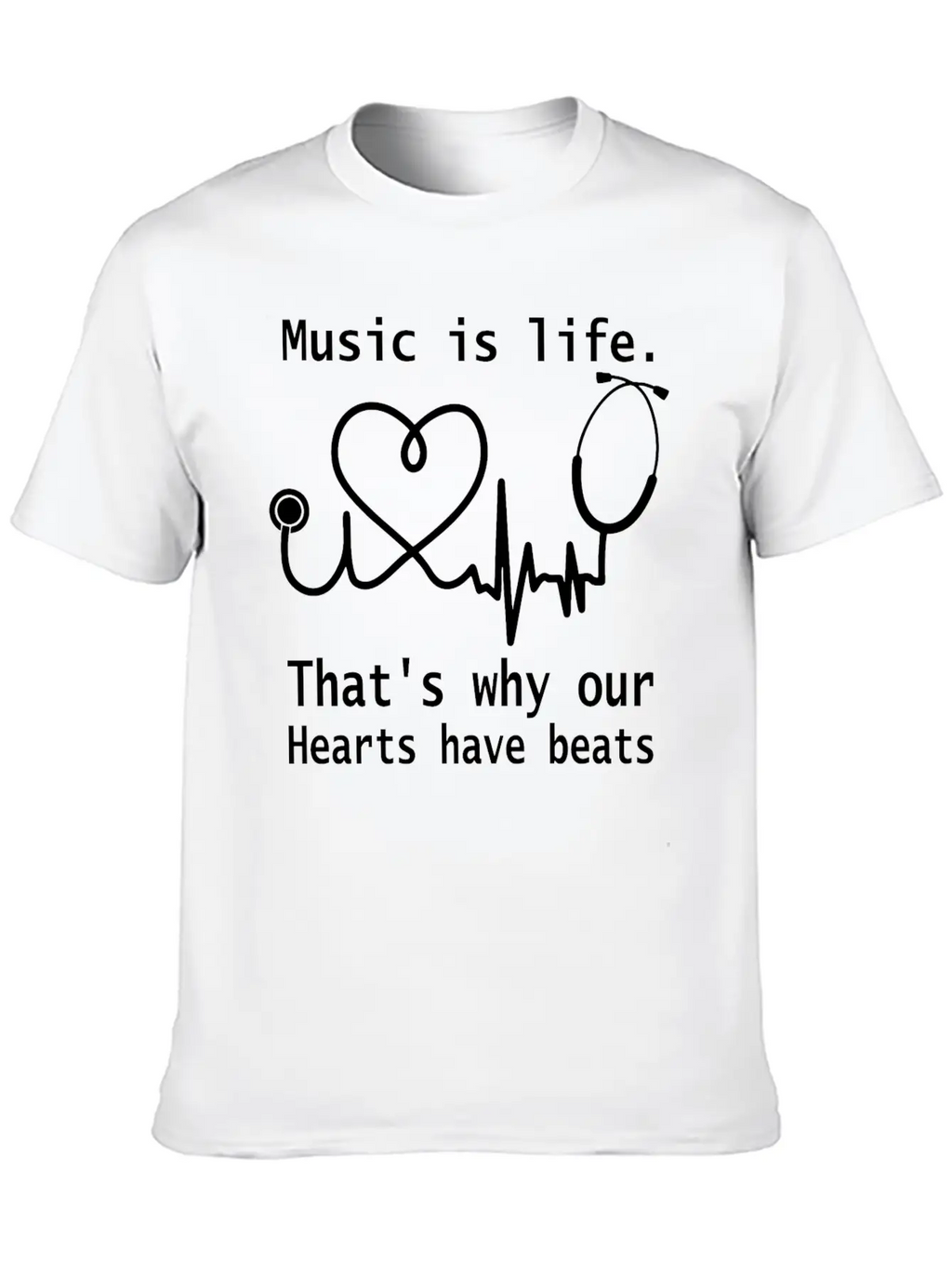 Music Is Life That S Why Our Hearts Have Beats Unisex Casual T-Shirt – Clean Design For Daily Comfort