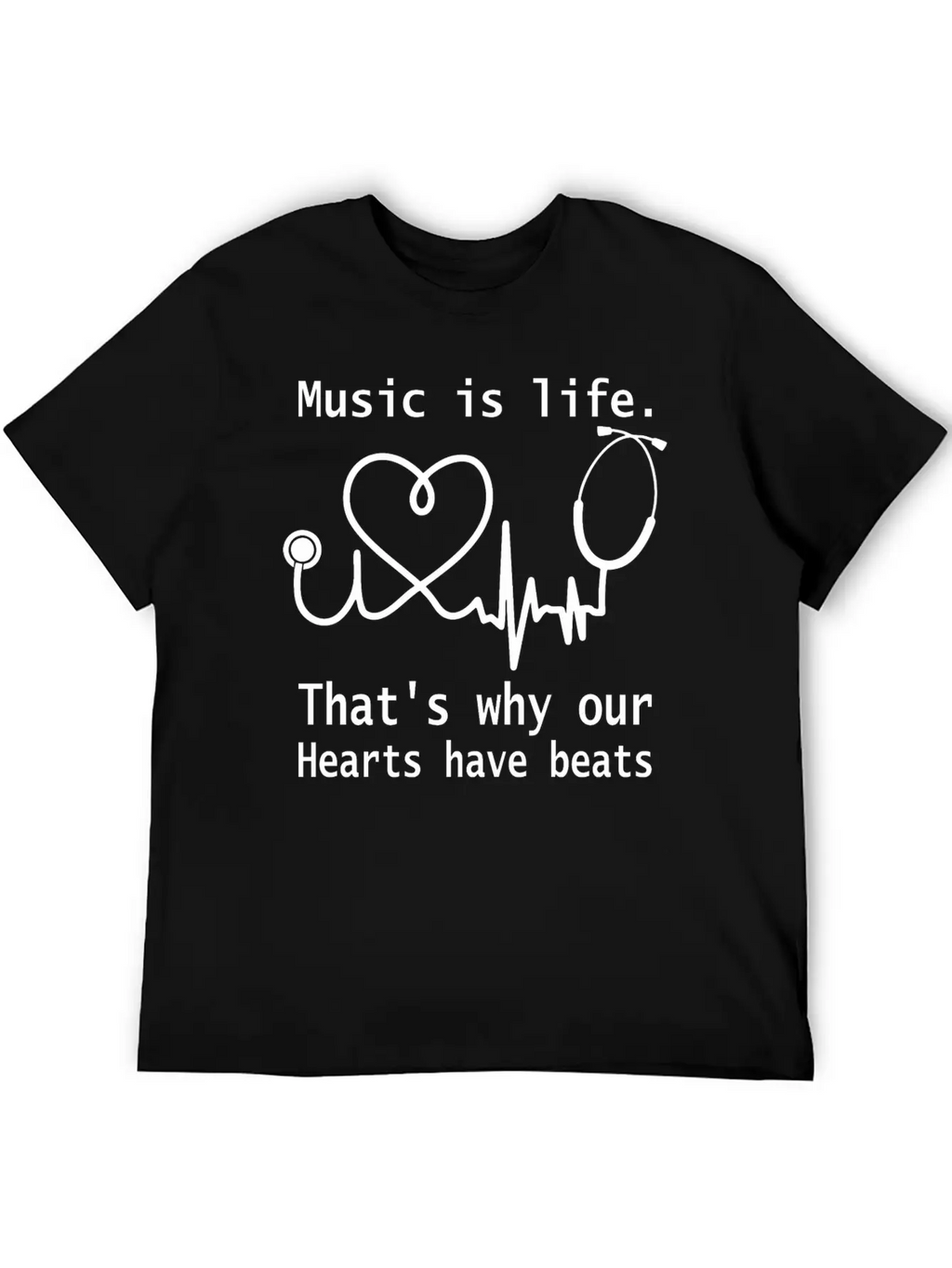 Music Is Life That S Why Our Hearts Have Beats Unisex Casual T-Shirt – Clean Design For Daily Comfort