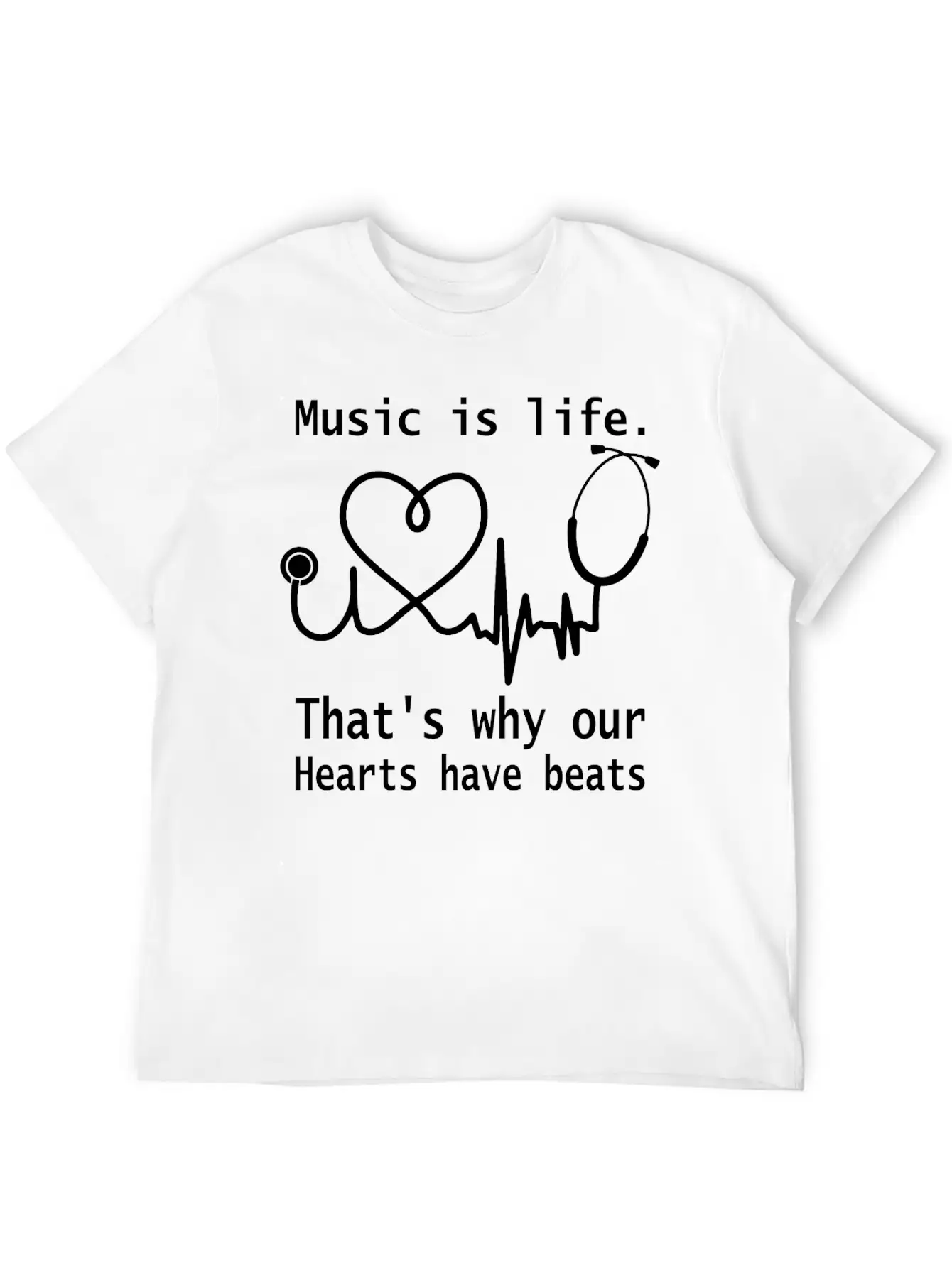 Music Is Life That S Why Our Hearts Have Beats Unisex Casual T-Shirt – Clean Design For Daily Comfort