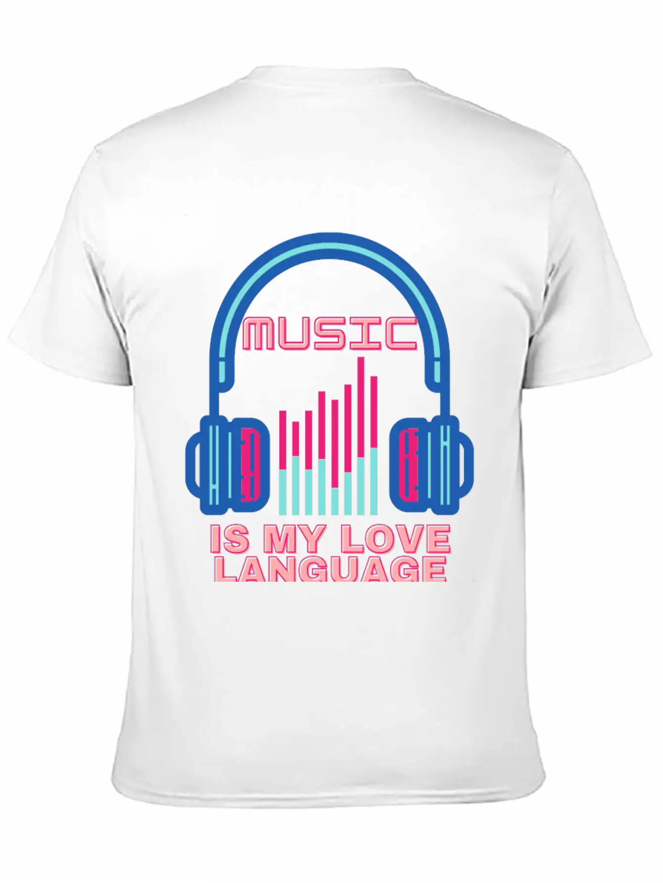 Music Is My Love Language Unisex Casual T-Shirt – Clean Design For Daily Comfort