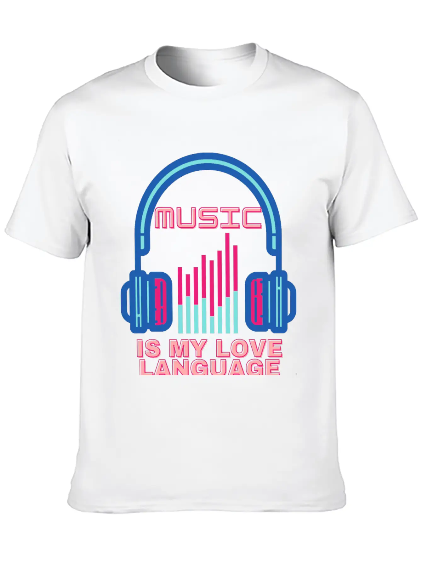 Music Is My Love Language Unisex Casual T-Shirt – Clean Design For Daily Comfort