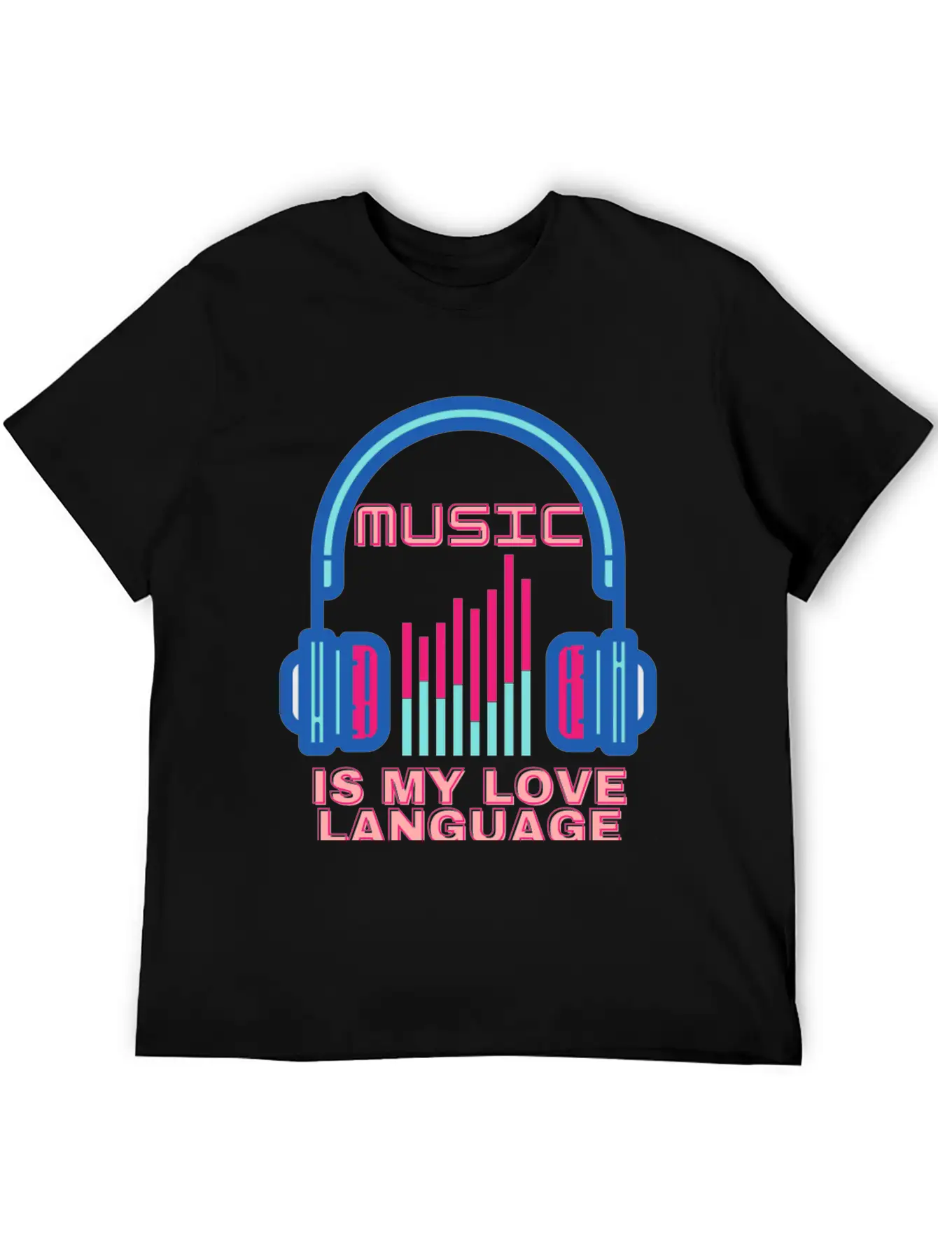 Music Is My Love Language Unisex Casual T-Shirt – Clean Design For Daily Comfort