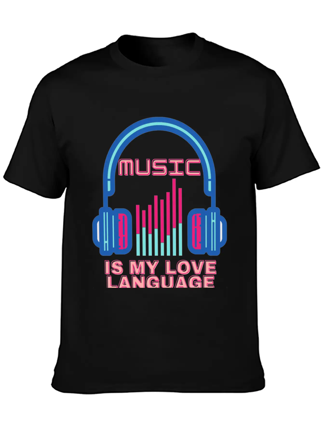 Music Is My Love Language Unisex Casual T-Shirt – Clean Design For Daily Comfort