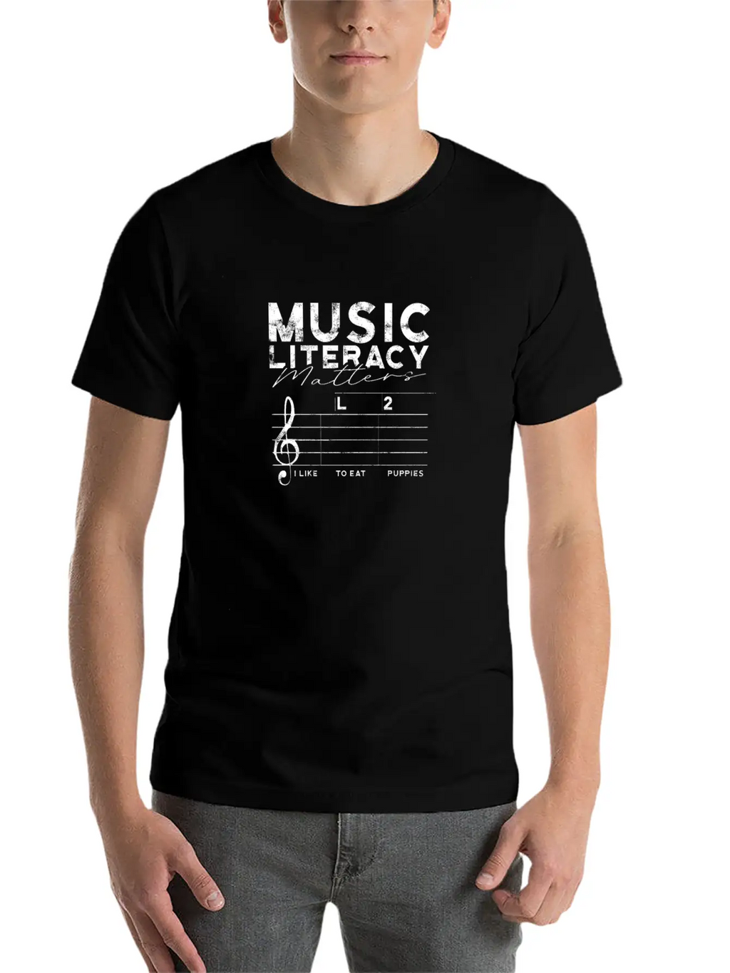 Music Literacy Matters I Like To Eat Puppies - Stylish Everyday T-Shirt – Unisex Basic Cotton Tee