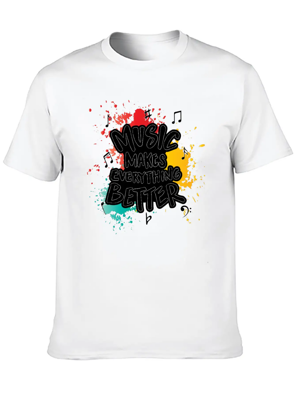 Music Makes Everything Better Gift Casual Graphic T-Shirt – Simple And Comfortable Daily Wear