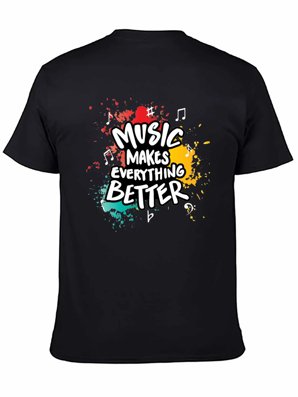 Music Makes Everything Better Gift Casual Graphic T-Shirt – Simple And Comfortable Daily Wear