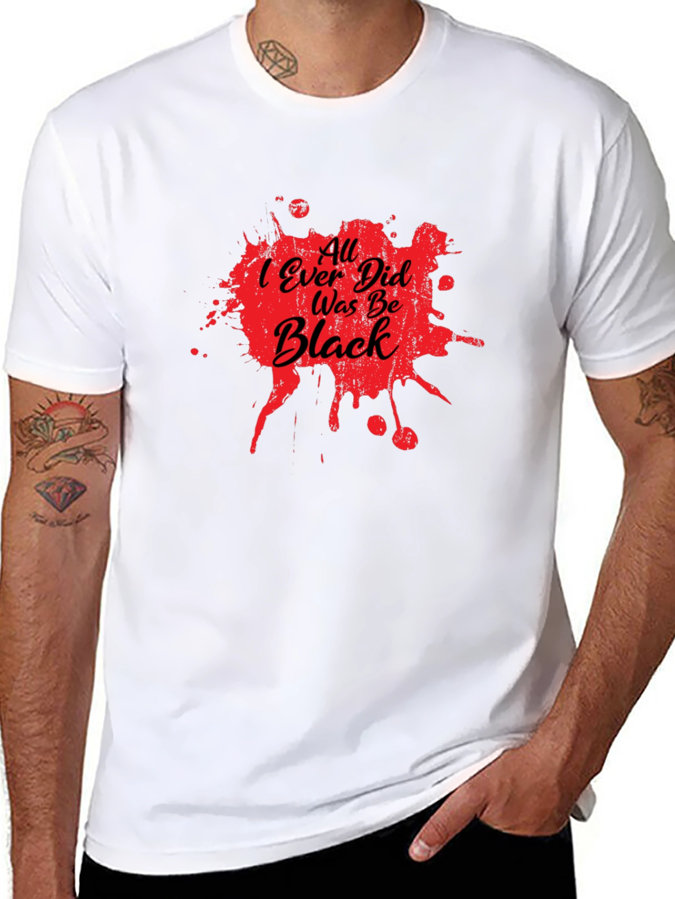 All I Ever Did Was Be Black Graphic Tee