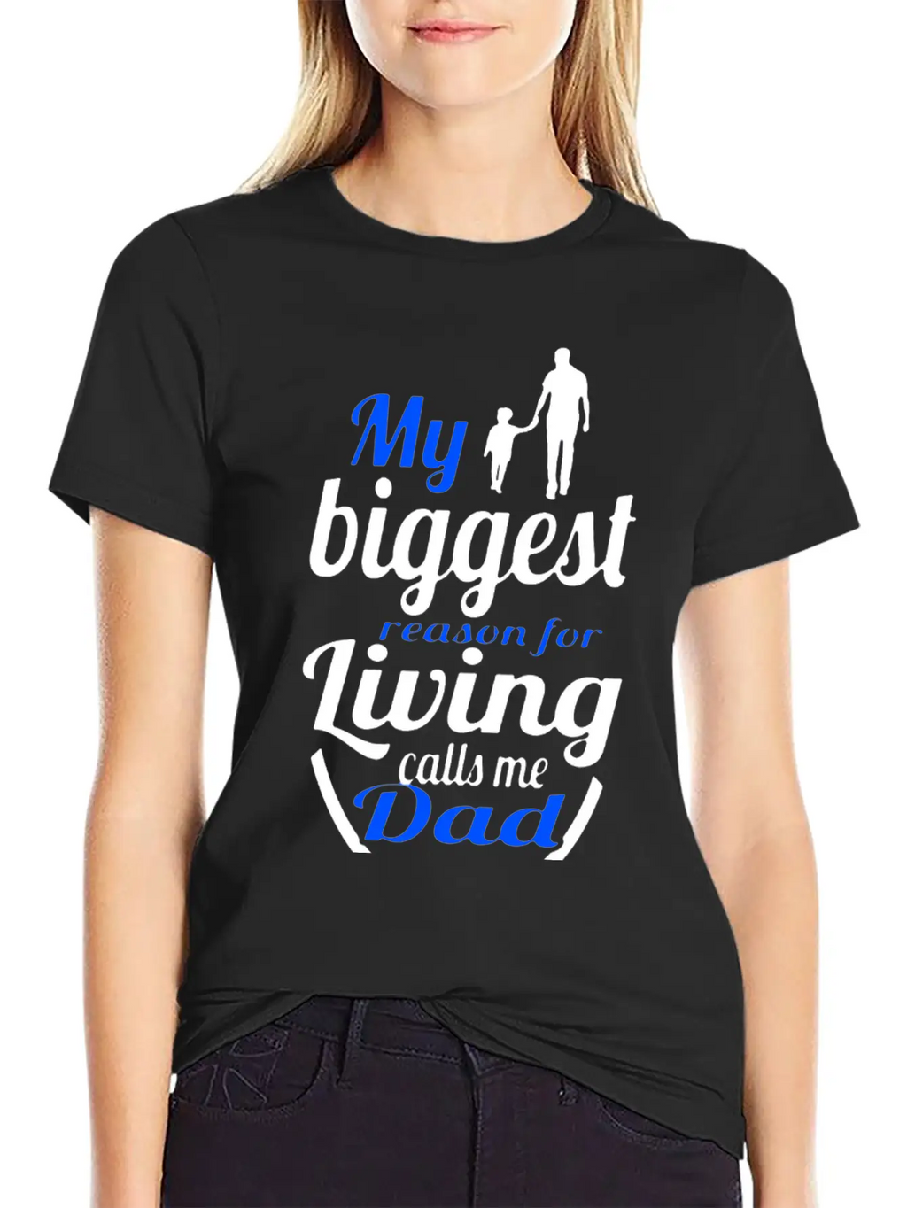 My Biggest Reason Living Calls Me Dads Unisex Short Sleeve Soft Cotton T-Shirt – Casual Everyday Wear