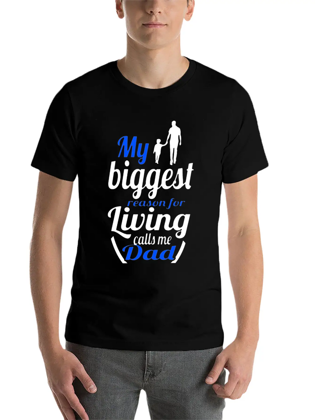 My Biggest Reason Living Calls Me Dads Unisex Short Sleeve Soft Cotton T-Shirt – Casual Everyday Wear