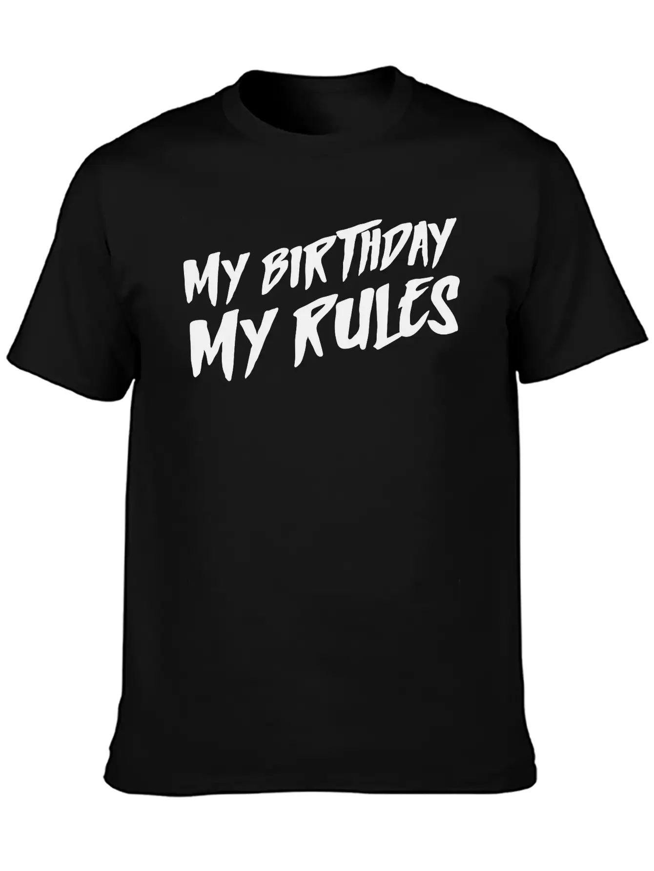My Birthday My Rules Breathable Graphic T-Shirt – Perfect For Casual Days