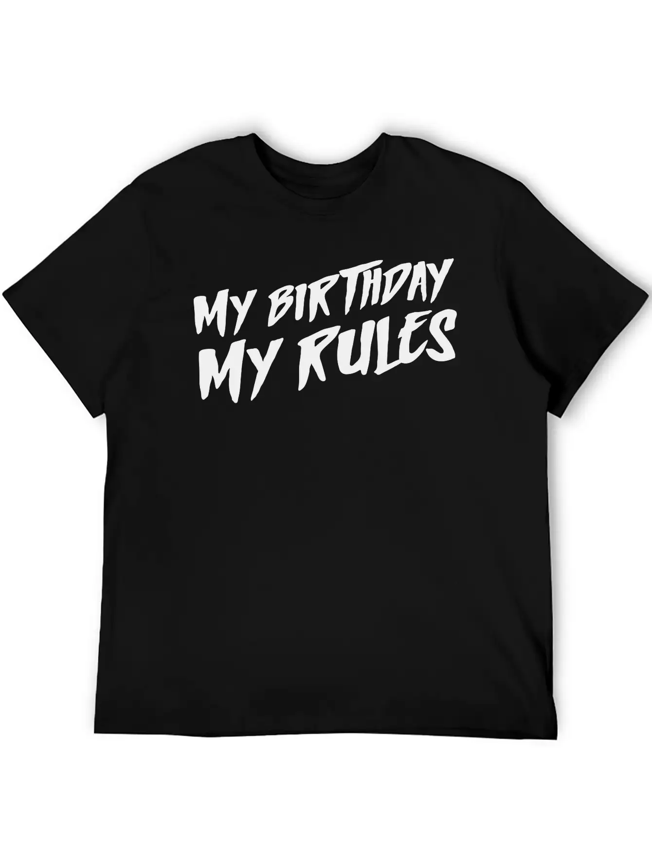 My Birthday My Rules Breathable Graphic T-Shirt – Perfect For Casual Days