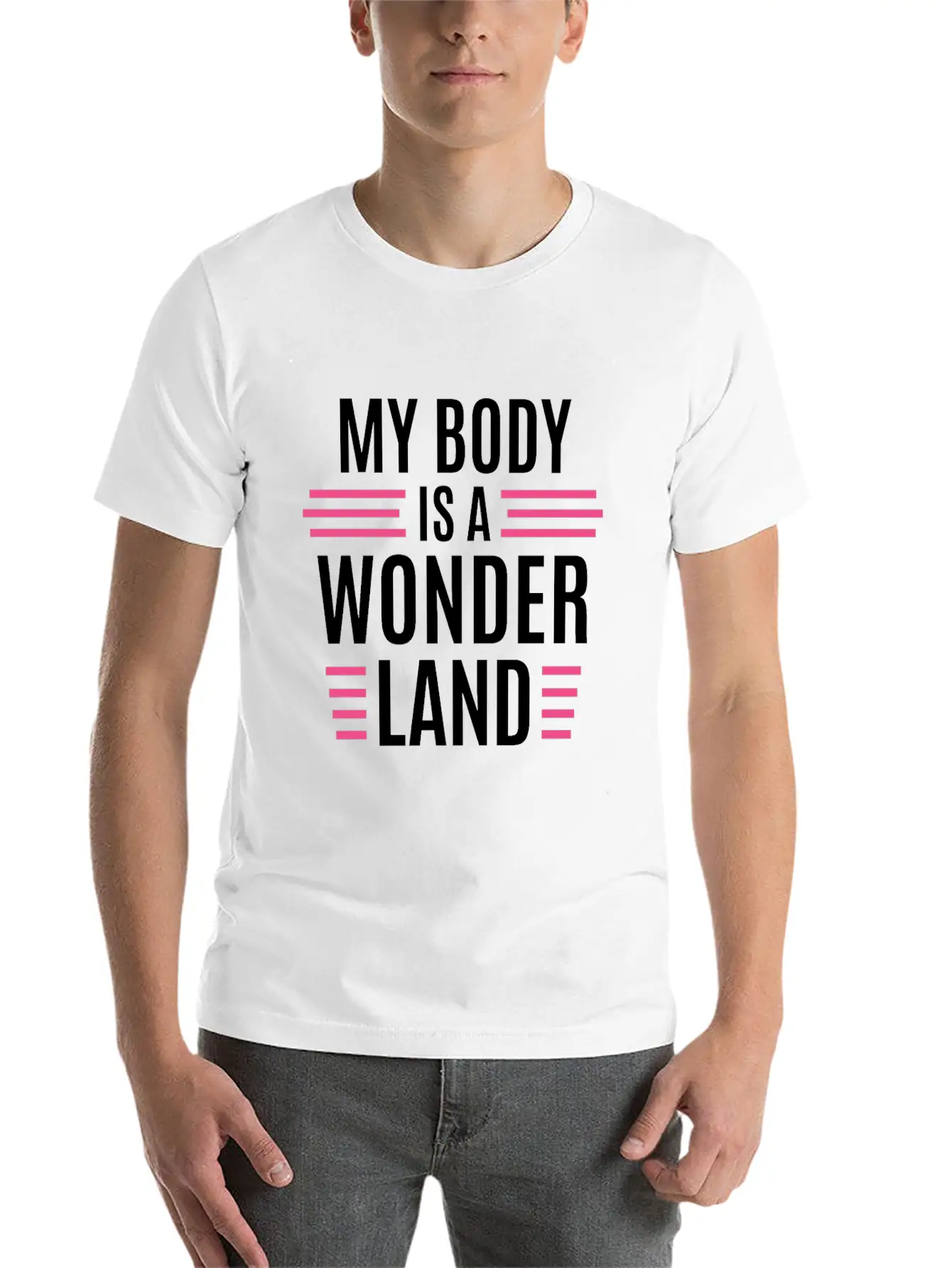 My Body Is A Wonderland Unisex Casual T-Shirt – Clean Design For Daily Comfort