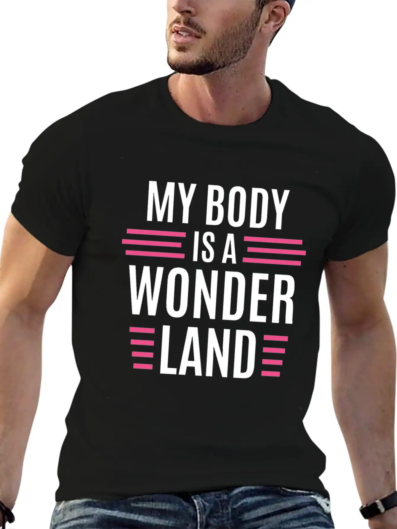 My Body Is A Wonderland Unisex Casual T-Shirt – Clean Design For Daily Comfort