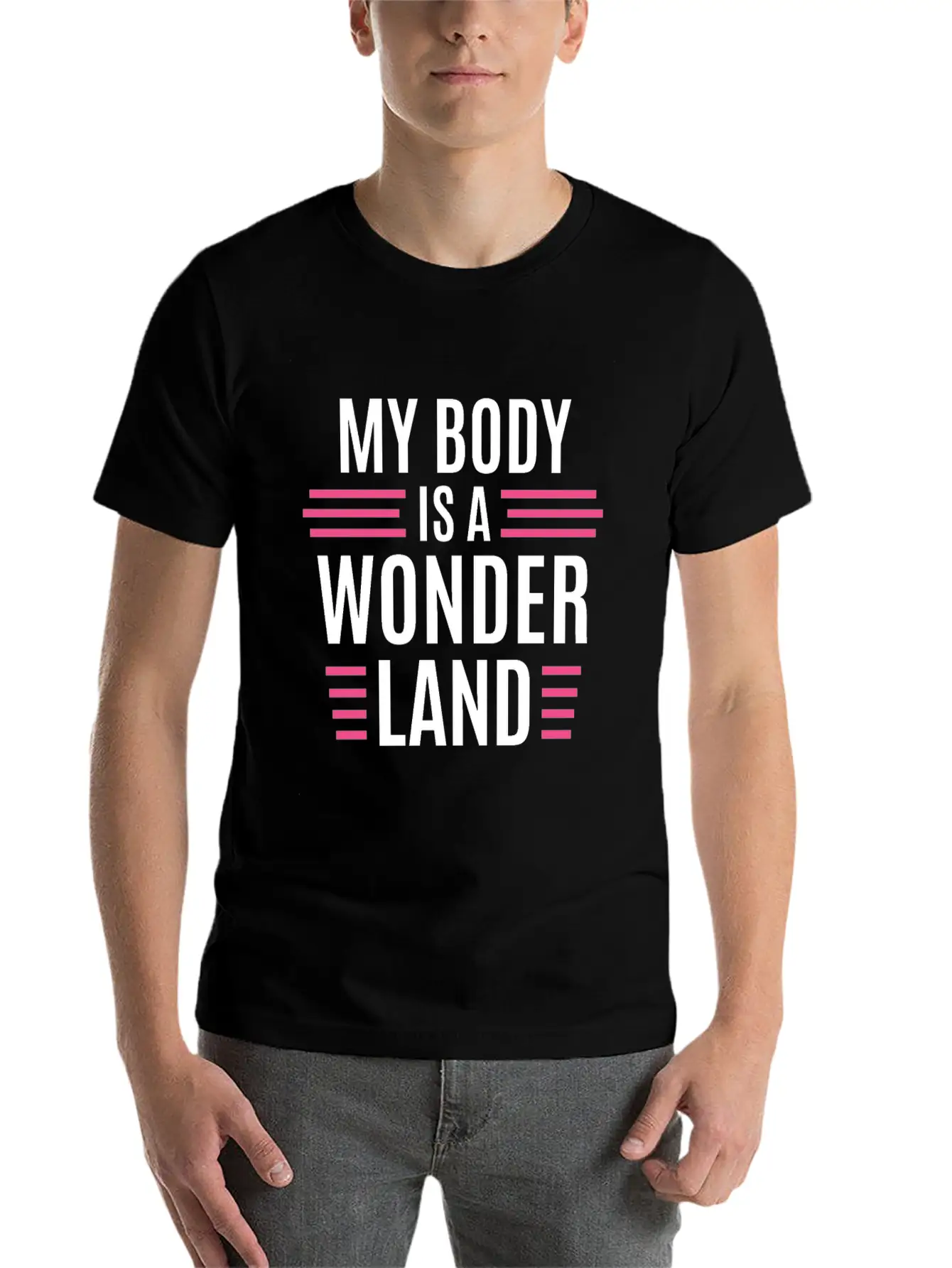 My Body Is A Wonderland Unisex Casual T-Shirt – Clean Design For Daily Comfort