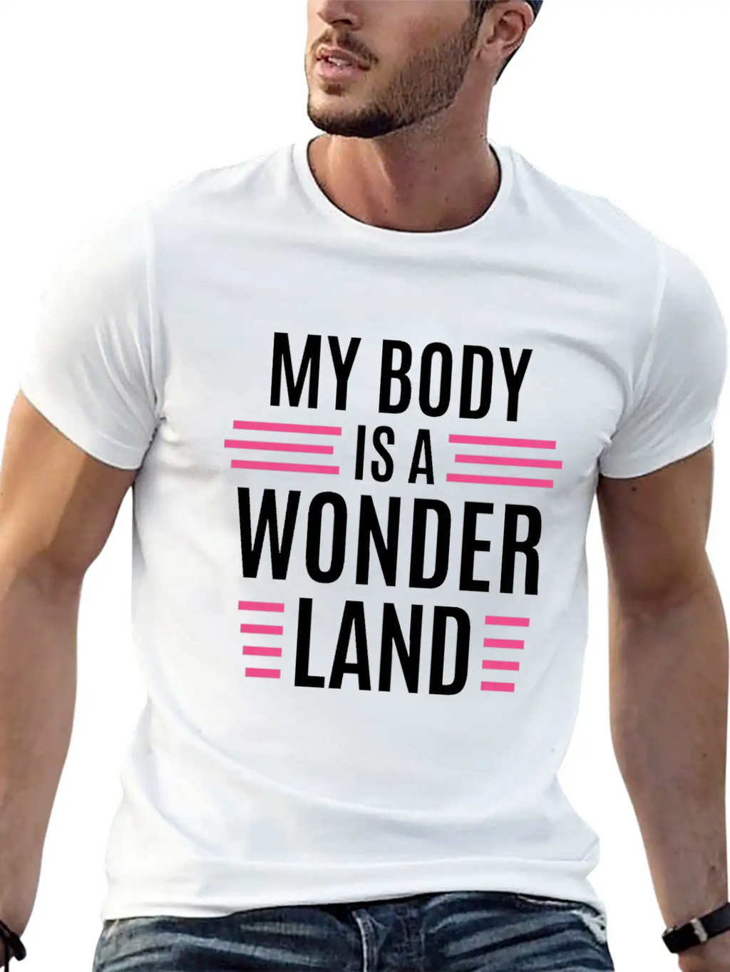 My Body Is A Wonderland Unisex Casual T-Shirt – Clean Design For Daily Comfort