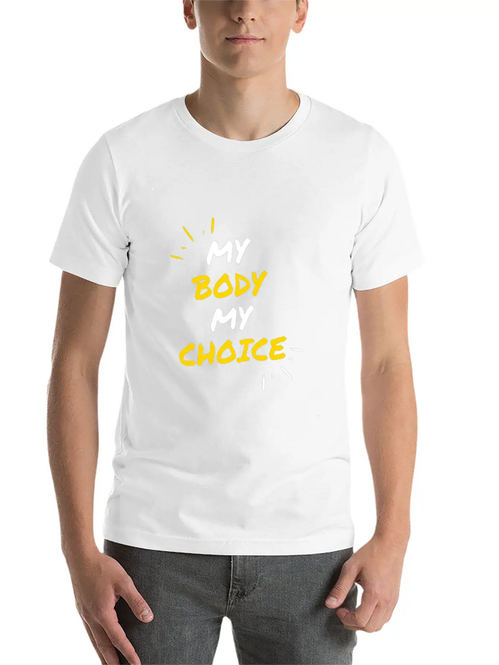 My Body My Choice Unisex Casual T-Shirt – Clean Design For Daily Comfort
